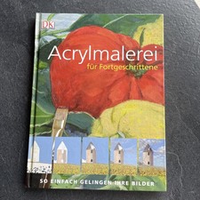 Acrylmalerei für Fortgeschrittene: So einfach gelin... | Buch | Zustand sehr gut