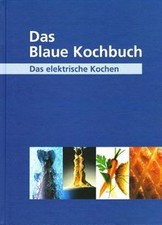 Das Blaue Kochbuch: Das