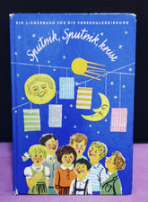 DDR-SPUTNIK, SPUTNIK, KREISE - EIN LIEDERBUCH FÜR DIE VORSCHULERZIEHUNG -VINTAGE