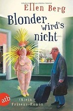Blonder wirds nicht ein - nicht:, (k)ein