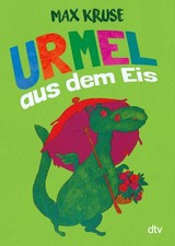 Max Kruse / Urmel aus dem Eis