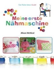 Mein erstes Nahmaschinenbuch -