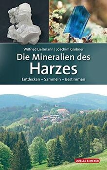 Die mineralien des harzes - die,