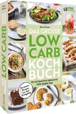 Diana Ruchser Das große Low-Carb-Kochbuch
