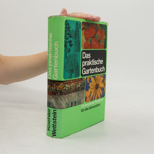 Das praktische gartenbuch - praktische, gartenbuch 