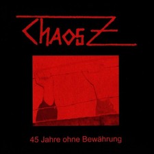 Chaos Z 45 Jahre Ohne