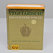 GRÄFE UND UNZER VERLAG  Vegetarisch! Das Goldene von GU Seiten 512