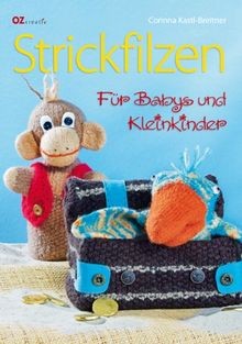 Strickfilzen für babys und - strickfilzen,