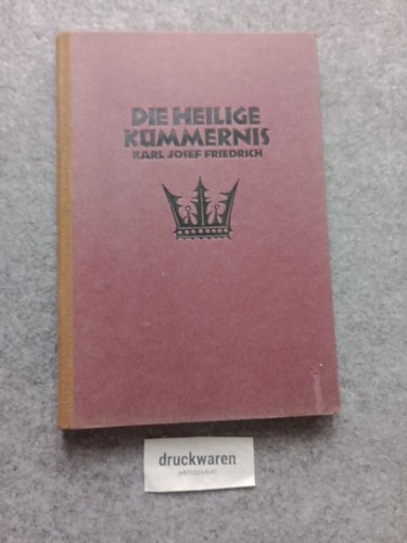 Die heilige kümmernis - kümmernis,