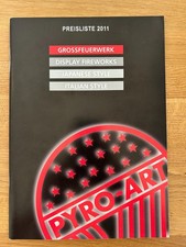 Alter PYRO ART FEUERWERK Katalog 2011 F4 Großfeuerwerk Pyro Silvester