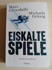 Eiskalte Spiele: Kriminalroman von Marc Girardelli