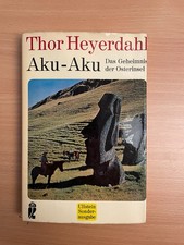 Thor Heyerdahl: Aku-Aku Das Geheimnis der Osterinsel (Ullstein Sonderausgabe)