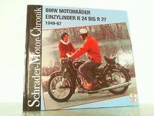 BMW Motorräder Einzylinder R 24 bis R 27 1949-67. Schrader Motor-Chronik Band 11