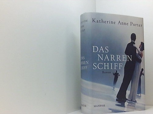 Das narrenschiff roman - narrenschiff:,