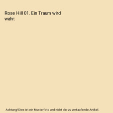 Rose Hill 01. Ein Traum wird