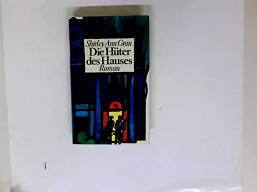 Die hüter des hauses - :, roman