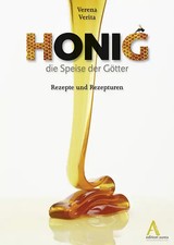 Honig. Die Speise der Götter
