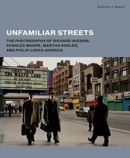 Unfamiliar Streets: The Photographs of Richard Buch Yale University Press