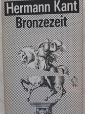 Bronzezeit von Hermann Kant