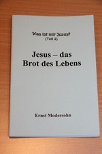 Jesus - das Brot des Lebens |