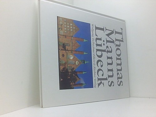 Thomas manns lübeck weisse - lübeck, (weisse