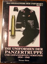 Die Uniformen der Panzertruppe:  1939-1945 - Zustand wie neu