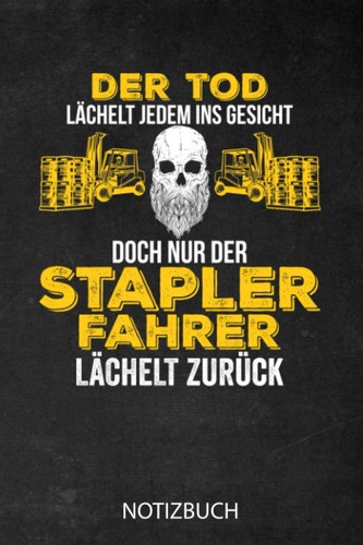 Staplerfahrer notizbuch - staplerfahrer,