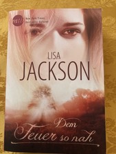 DEM FEUER SO NAH, Lisa Jackson, 4 Romane in einem Band