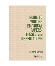 Guide to Writing Empirical Papers, Theses, and Dissertations, G. David Garson