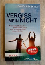Vergiss Mein Nicht - von David Sieveking - Taschenbuch (2014)