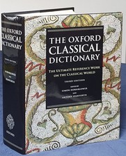 The  Oxford Classical Dictionary, 3rd Editioned. by Hornblower & Spawforth 1999