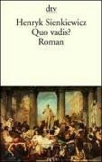 Quo vadis von sienkiewicz - vadis?,