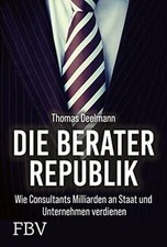 Die Berater-Republik: Wie Consultants Milliarden an... | Buch | Zustand sehr gut