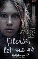 Please, Let Me Go: The