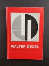 Walter Dexel. Werkverzeichnis der Druckgrafik 1915 bis 1971. Mit einer Einführun