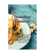 Diabetiker-Kochbuch: Einfache