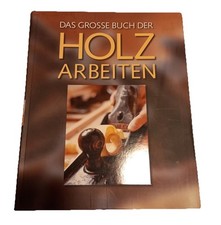 Das große Buch der Holzarbeiten Hardcover Buch