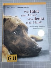 Was fühlt mein Hund? Was Denkt Mein Hund? Günther Bloch Nina Ruge