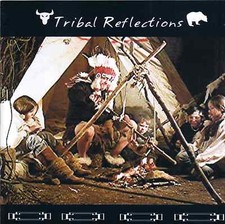 Tribal Reflections