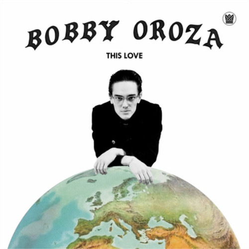Bobby oroza this love - oroza,
