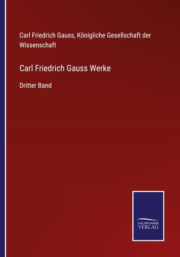 Carl friedrich gauss werke - gauss,