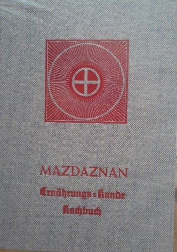 Mazdaznan-Ernährungs-Kunde