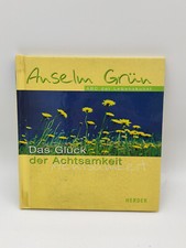 Anselm Grün: Das Glück der