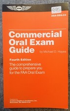 Commercial Oral Exam Guide: The Comprehensive Guide to Prepare You for the...