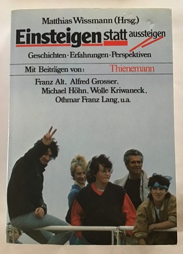Einsteigen statt aussteigen - ,