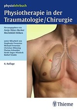 Physiotherapie in der Traumatologie/Chirurgie (Physiolehrbuch) Buch Thieme