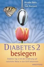 Diabetes 2 besiegen: Diabetes Typ 2 mit der Ernährung... | Buch | Zustand sehr gut