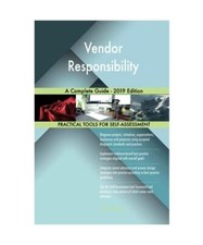 Vendor Responsibility A Complete Guide - 2019 Edition, Gerardus Blokdyk