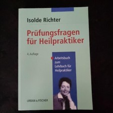 PRÜFUNGSFRAGEN FÜR HEILPRAKTIKER - ISOLDE RICHTER