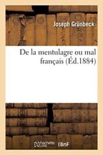 GRUNDECK-J - De la mentulagre ou mal franais - Neues Taschenbuch oder Softb - J555z